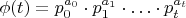 $\phi(t) = p_0^{a_0} \cdot p_1^{a_1} \cdot \ldots \cdot p_t^{a_t}$