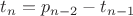 $t_{n}=p_{n-2}-t_{n-1}$