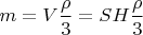 $m=V\dfrac{\rho}{3}=SH\dfrac{\rho}{3}$