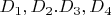 $D_1, D_2. D_3, D_4$