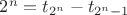$2^n=t_{2^n}-t_{2^n-1}$