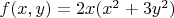 $f(x, y) = 2x(x^2 + 3y^2)$