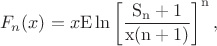 $$F_n(x)=x\rm E\ln\left[\frac{S_n+1}{x(n+1)}\right]^n,$$