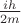 $\frac{i h}{2m}$ $\frac{i h}{2m}$