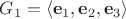 $G_1=\langle\mathbf e_1,\mathbf e_2,\mathbf e_3\rangle$ $G_1=\langle\mathbf e_1,\mathbf e_2,\mathbf e_3\rangle$