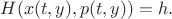 $$H(x(t,y),p(t,y))=h.$$