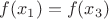 $f(x_1)=f(x_3)$ $f(x_1)=f(x_3)$