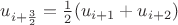 $u_{i+\frac{3}{2}} = \frac{1}{2} (u_{i+1} + u_{i+2})$