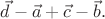 $\vec{d}-\vec{a}+\vec{c}-\vec{b}.$