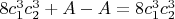 $8c_1^3c_2^3+A-A=8c_1^3c_2^3$