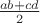 $\frac{ab+cd}{2}$