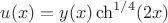 $u(x)=y(x) \ch^{1/4} (2x)$