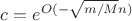 $c=e^{O(-\sqrt{m/M}n)}$ $c=e^{O(-\sqrt{m/M}n)}$