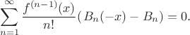 $$\sum_{n=1}^{\infty} \frac{f^{(n-1)} (x)}{n!} (\left B_n(-x)- B_n\right)=0.$$