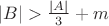 $|B|>\frac{|A|}{3}+m$