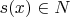 $s(x)\in N$
