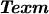 \bfseries\itshape{Техт}