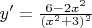 $y'=\frac{6-2x^2}{(x^2+3)^2}$