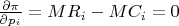 $\frac{\partial\pi}{\partial{p_i}}=MR_i - MC_i=0$