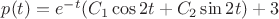 $p(t)=e^{-t}(C_{1}\cos2t+C_{2}\sin2t)+3$