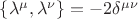 $\left\{\lambda^\mu,\lambda^\nu\right\}=-2\delta^{\mu\nu}$