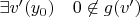 $\exists v'(y_0) \quad 0 \not \in g(v')$