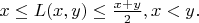 $x\leq L(x,y) \leq \frac{x+y}{2}, x<y.$