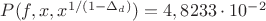 $P(f,x,x^{1/(1-\Delta_d)})=4,8233\cdot 10^{-2}$