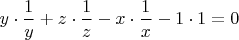 $y \cdot \dfrac{1}{y}+z \cdot \dfrac{1}{z}-x \cdot \dfrac{1}{x}-1 \cdot 1=0$