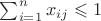 $\sum_{i=1}^n x_{ij}\leqslant 1$