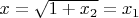 $x = \sqrt{1 + x_2} = x_1$
