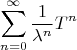 \[
\sum\limits_{n = 0}^\infty  {\frac{1}{{\lambda ^n }}T^n } 
\]