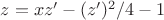 $z=xz'-(z')^2/4-1$