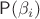 $\mathsf P(\beta_i)$
