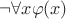 $\neg\forall x\varphi(x)$