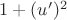 $1+(u')^2$