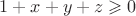 $1 + x + y + z  \geqslant 0$