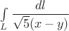 $\int\limits_L {\dfrac{dl}{\sqrt 5(x-y)}$