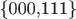 \{000,111\}