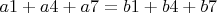 $a1+a4+a7=b1+b4+b7$