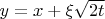 $y=x+\xi\sqrt{2t}$