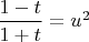 $\dfrac{1-t}{1+t}=u^2$