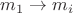 $ m_1 \to m_i$