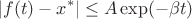 $$\left|f(t)-x^*\right|\le A\exp(-\beta t)$$