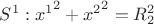 $S^1: {x^1}^2+{x^2}^2=R_2^2$
