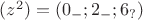 $(z^2)=(0_-;2_-;6_?)$