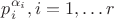 $p_i^{\alpha _i},i=1,\dots r$ $p_i^{\alpha _i},i=1,\dots r$