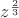 $z^{2\over3}$