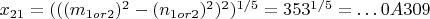 $x_{21}=(((m_{1 or 2})^{2}-(n_{1 or 2})^{2})^{2})^{1/5}=353^{1/5}=&hellip;0 A 3 0 9$