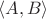 $\langle A, B\rangle$